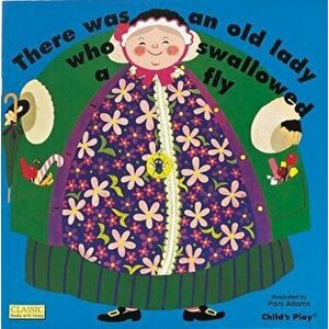 There Was an Old Lady Who Swallowed a Fly, Hardcover - Pam Adams imagine