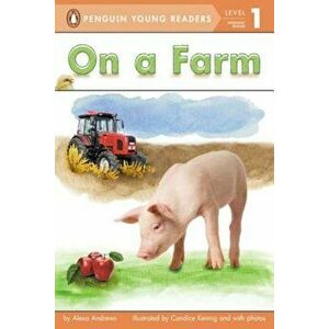 On a Farm, Paperback - Alexa Andrews imagine