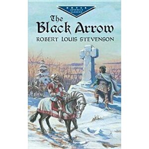 The Black Arrow, Paperback - Robert Louis Stevenson imagine