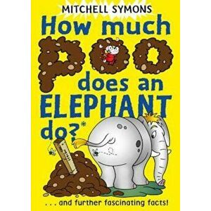 How Much Poo Does an Elephant Do', Paperback - Mitchell Symons imagine