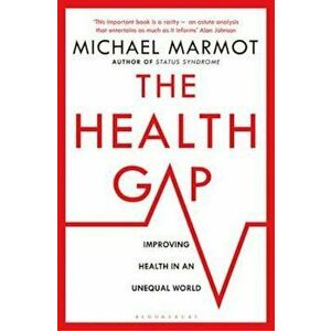 Health Gap, Paperback - Michael Marmot imagine