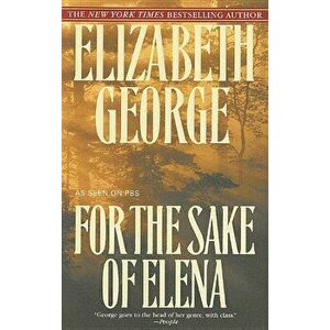 For the Sake of Elena, Paperback - Elizabeth George imagine