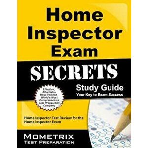 Home Inspector Exam Secrets, Study Guide: Home Inspector Test Review for the Home Inspector Exam, Paperback - Mometrix Media LLC imagine