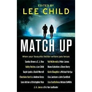 Match Up, Paperback - Lee Child imagine