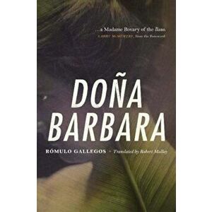 Dona Barbara, Paperback - Romulo Gallegos imagine