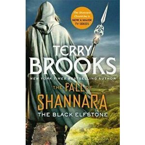 Black Elfstone: Book One of the Fall of Shannara, Paperback - Terry Brooks imagine