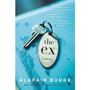 The Ex, Paperback - Alafair Burke imagine
