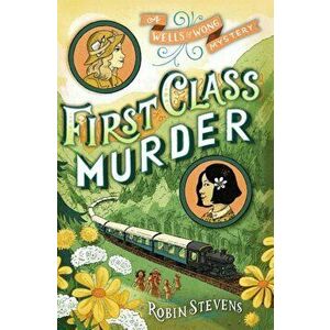First Class Murder, Paperback - Robin Stevens imagine