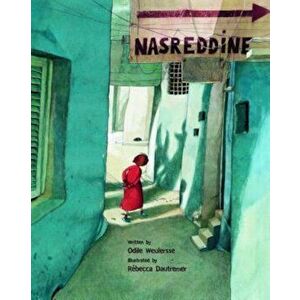 Nasreddine, Hardcover - Odile Weulersse imagine