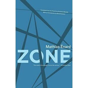 Zone, Paperback - Mathias Enard imagine