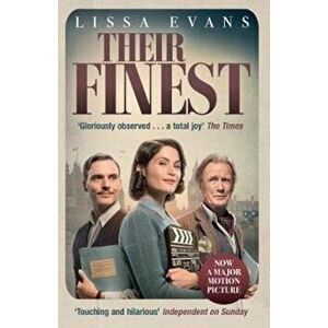 Their Finest, Paperback - Lissa Evans imagine