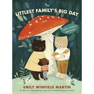 The Littlest Family's Big Day, Hardcover - Emily Winfield Martin imagine