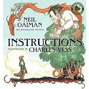 Instructions, Paperback - Neil Gaiman imagine