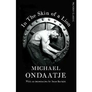 In the Skin of a Lion, Paperback - Michael Ondaatje imagine