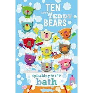 Ten Little Teddy Bears Splashing in the Bath, Hardcover - Make Believe Ideas Ltd imagine