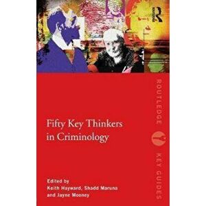 Fifty Key Thinkers in Criminology, Paperback - *** imagine
