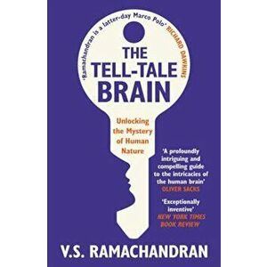 Tell-Tale Brain, Paperback - V S Ramachandran imagine