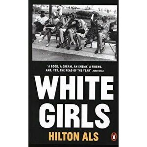 White Girls, Paperback - Hilton Als imagine