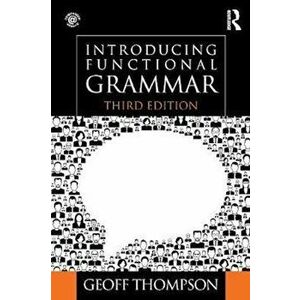 Introducing Functional Grammar, Paperback - Geoff Thompson imagine