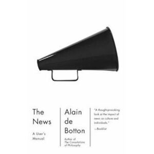 The News: A User's Manual, Paperback - Alain De Botton imagine