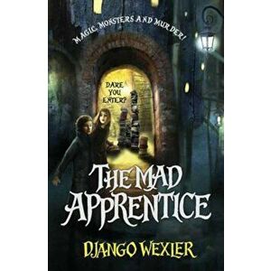 Mad Apprentice, Paperback - Django Wexler imagine
