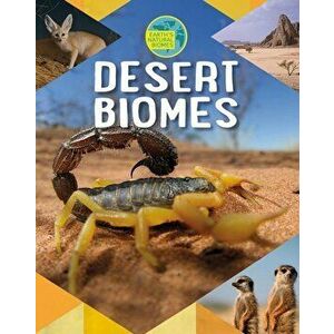 Desert Biomes, Paperback - Louise A. Spilsbury imagine