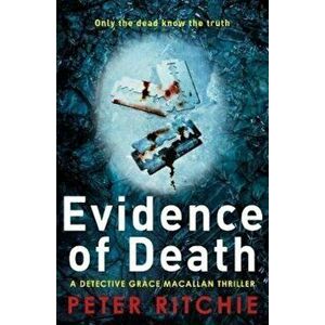 Evidence of Death, Paperback - Peter Ritchie imagine