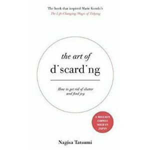 Art of Discarding, Paperback - Nagisa Tatsumi imagine