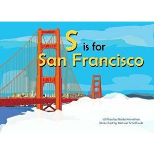 S Is for San Francisco, Hardcover - Maria Kernahan imagine