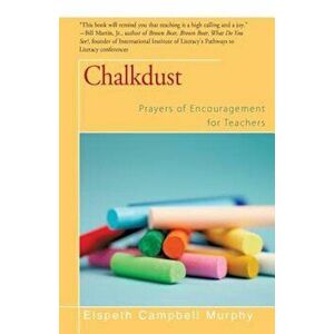 Chalkdust, Paperback - Elspeth Campbell Murphy imagine