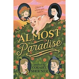 Almost Paradise, Paperback - Corabel Shofner imagine