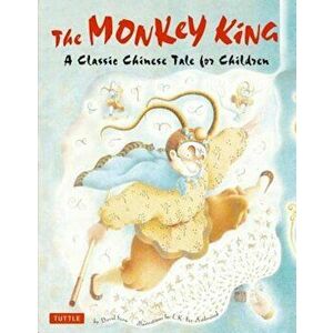 The Monkey King: A Classic Chinese Tale for Children, Hardcover - David Seow imagine