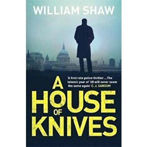 House of Knives, Paperback - William Shaw imagine