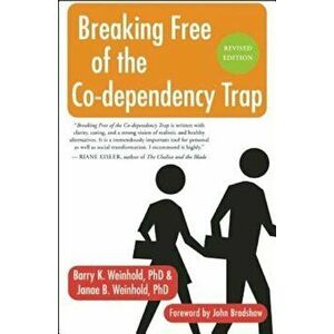 Breaking Free of the Co-Dependency Trap, Paperback - Janae B. Weinhold imagine