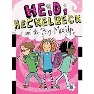 Heidi Heckelbeck and the Big Mix-Up, Paperback - Wanda Coven imagine