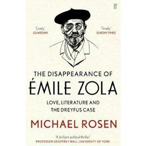 Disappearance of Emile Zola, Paperback - Michael Rosen imagine