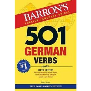 501 German Verbs 'With Bonus Online Content', Paperback - Henry Strutz imagine