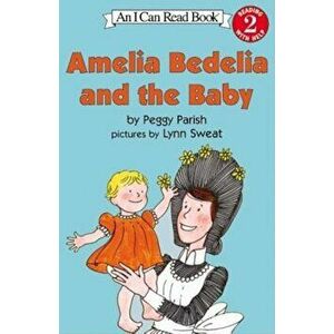 Amelia Bedelia and the Baby, Paperback - Peggy Parish imagine