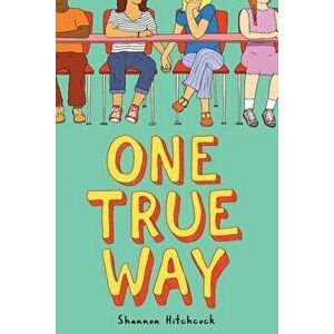 One True Way, Hardcover - Shannon Hitchcock imagine