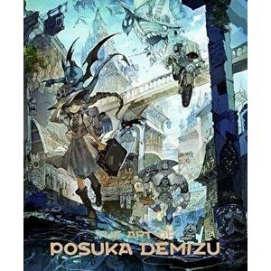 The Art of Posuka Demizu, Paperback - Posuka Demizu imagine