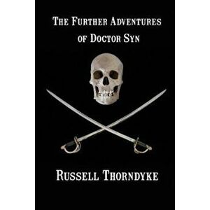 The Further Adventures of Doctor Syn, Paperback - Russell Thorndyke imagine