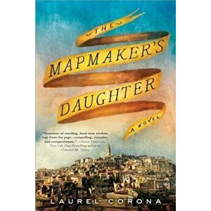The Mapmaker's Daughter, Paperback - Laurel Corona imagine