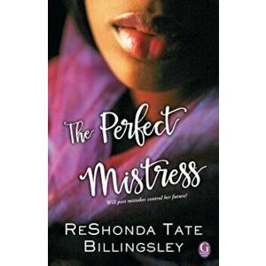 The Perfect Mistress, Paperback - Reshonda Tate Billingsley imagine