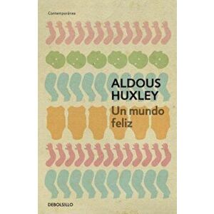 Un Mundo Feliz, Paperback - Aldous Huxley imagine