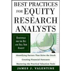 Best Practices for Equity Research Analysts: Essentials for, Hardcover - James Valentine imagine