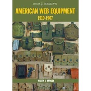 American Web Equipment 1910-1967, Paperback - Martin Brayley imagine