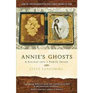 Annie's Ghosts, Paperback - Luxenberg imagine