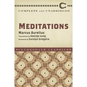 Meditations: Complete and Unabridged, Paperback - Marcus Aurelius imagine