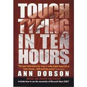 Touch Typing In Ten Hours, 3rd Edition, Paperback - Ann Dobson imagine