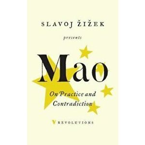 On Practice and Contradiction, Paperback - Mao Tse-Tung imagine